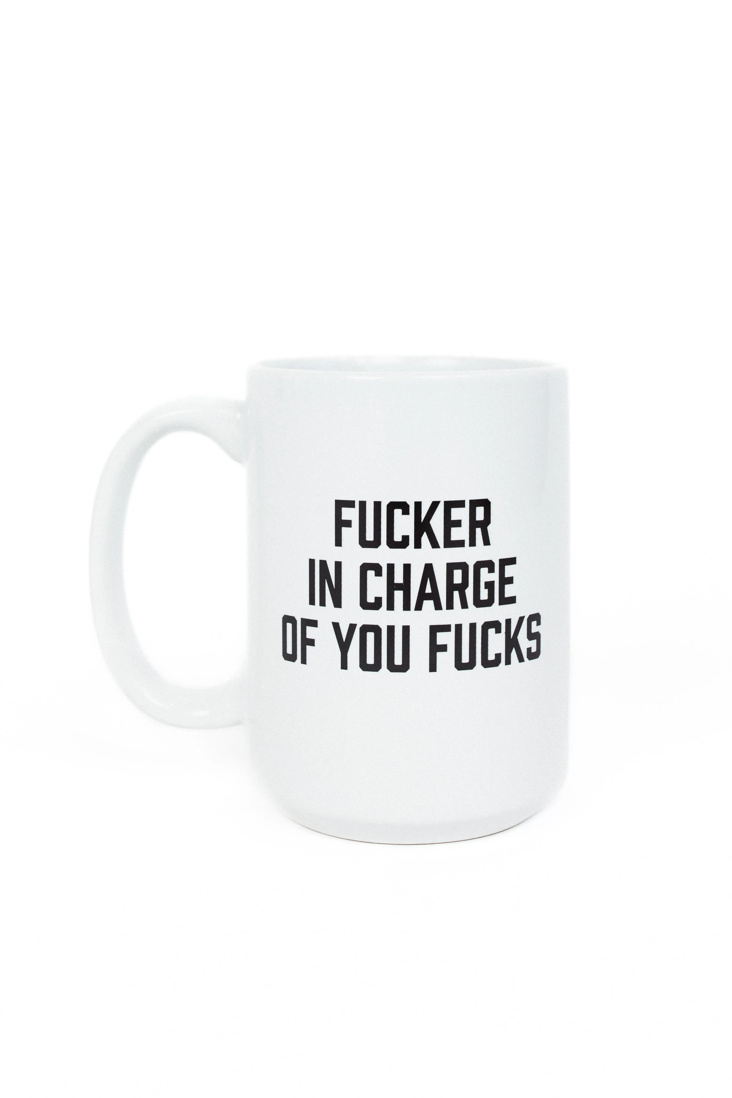 Fucker In Charge Jumbo Mug by Brightside