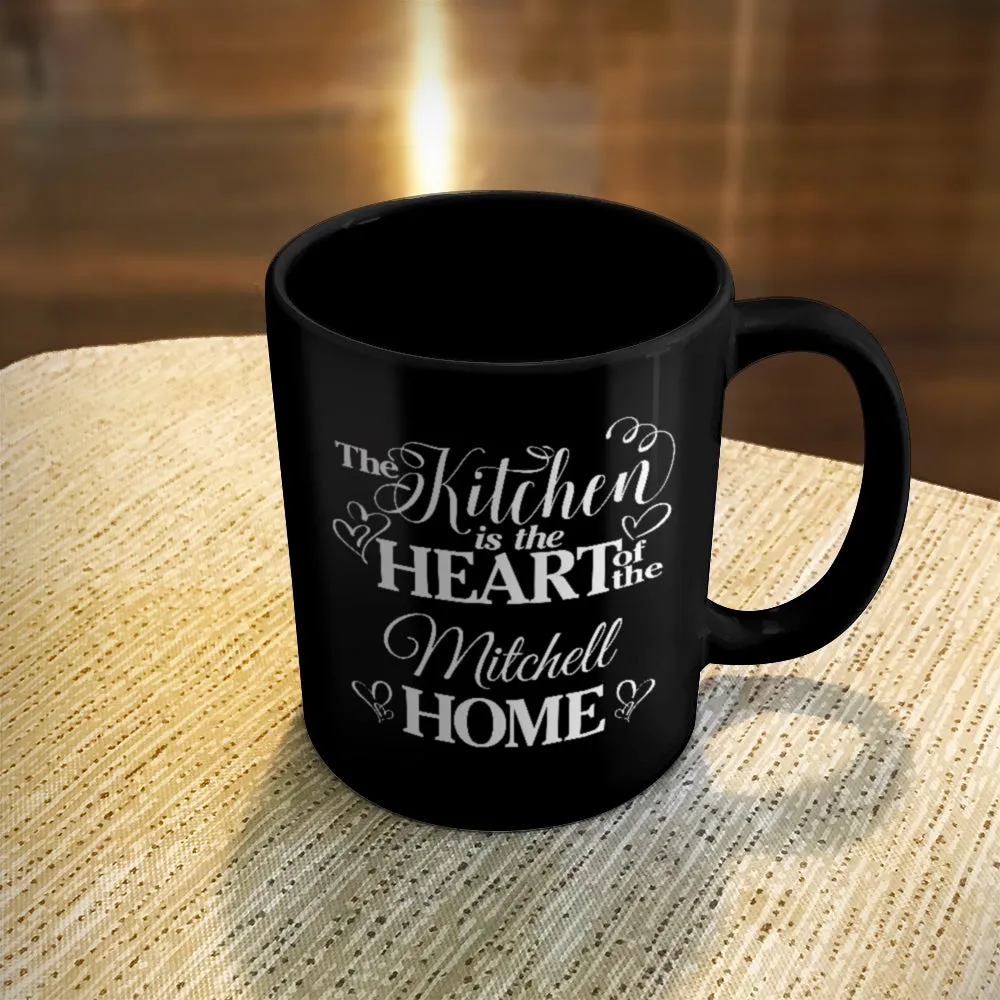 Personalized Ceramic Coffee Mug Black Kitchen Is The Heart of Home