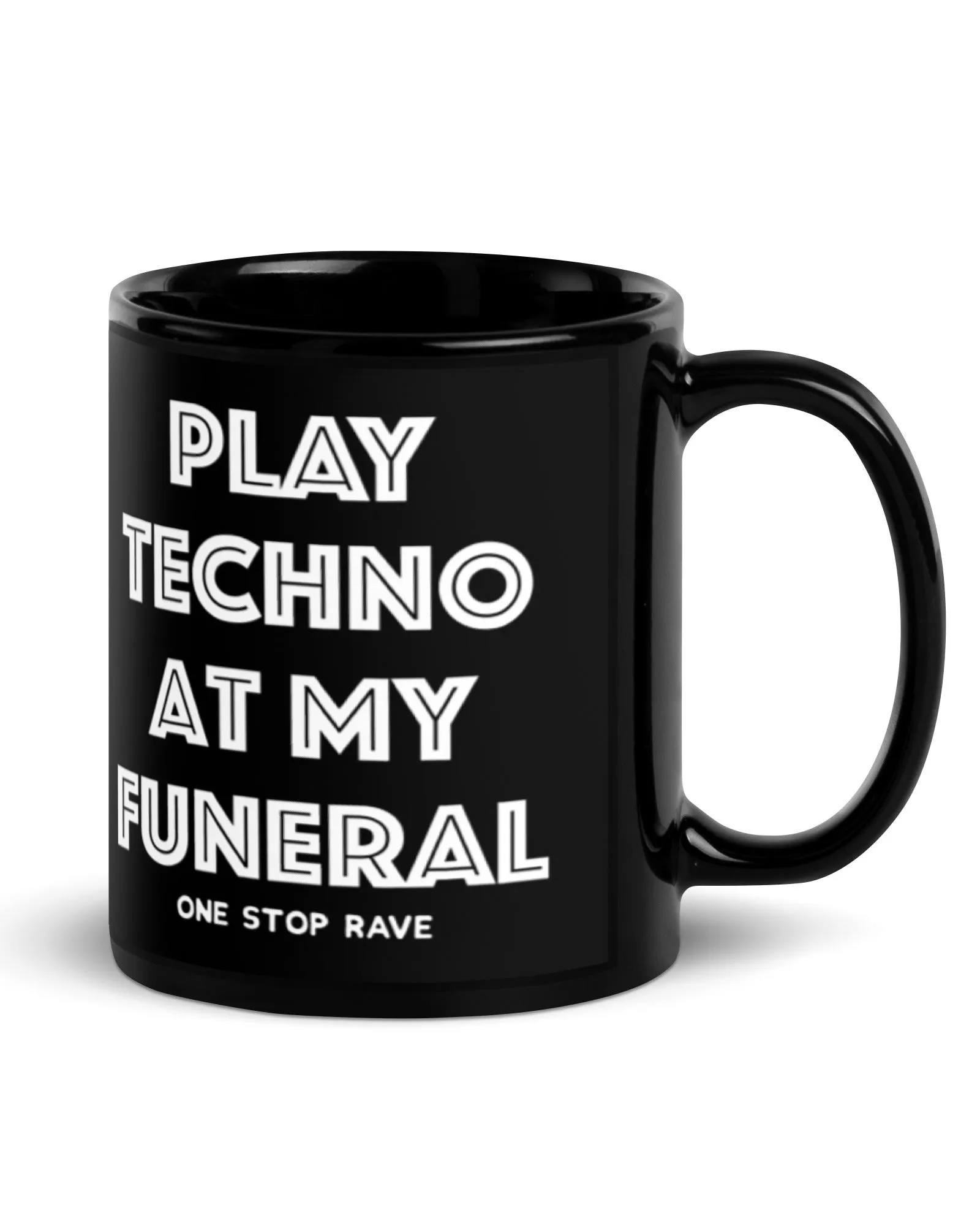 Play Techno At My Funeral Mug