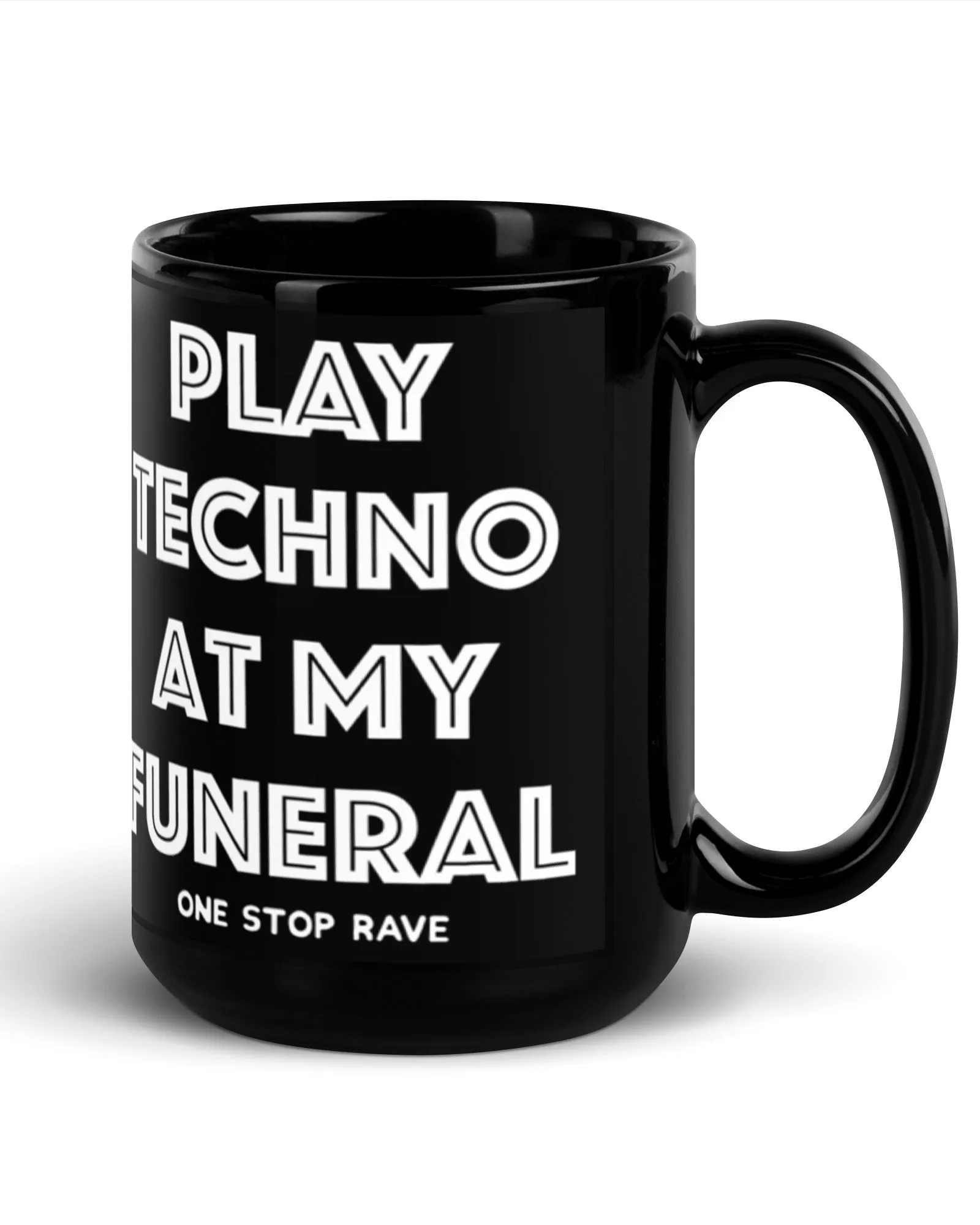 Play Techno At My Funeral Mug