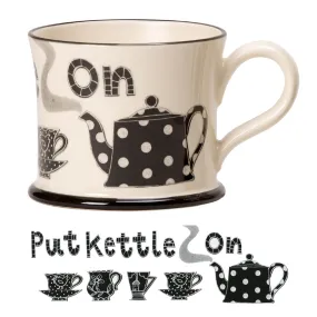 Put Kettle On Mug