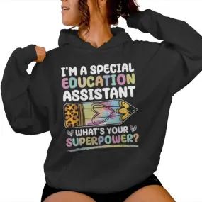 Special Educational Assistant And Sped Teacher Women Hoodie