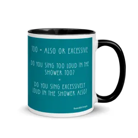 Too - Mug with Colour Inside